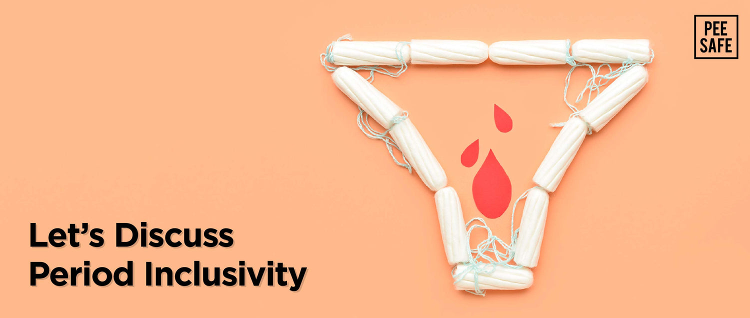 Let’s Discuss Period Inclusivity